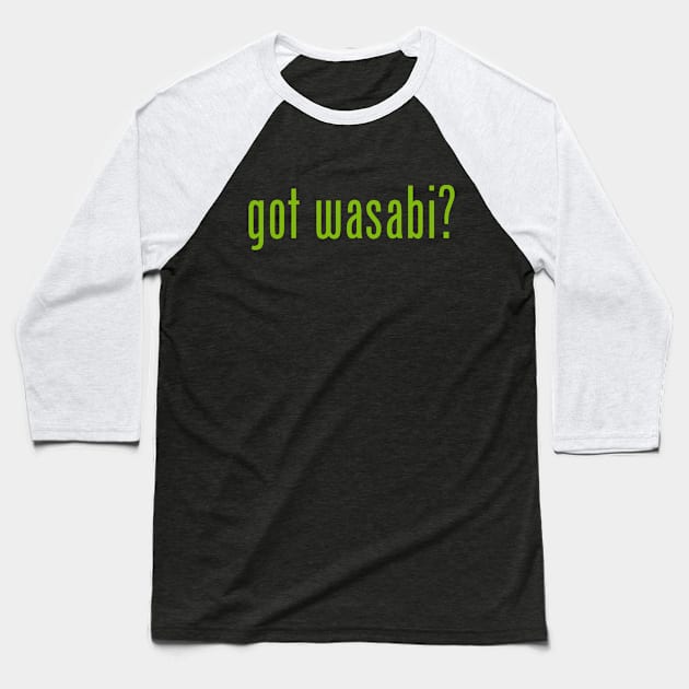 got wasabi? Baseball T-Shirt by tinybiscuits